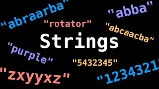 Strings & Palindromes | Recursion Series