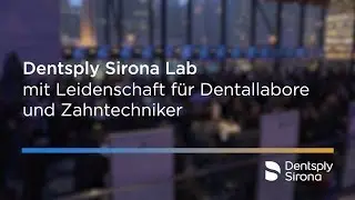 Dentsply Sirona Lab: Mit Leidenschaft für Dentallabore und Zahntechniker