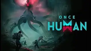 🔴ТОП ИГРА🔴Once Human 🔴бесплатно в steam🔴набор в клан🔴