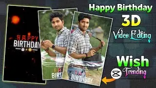 Happy Birthday Video Editing In Capcut | Special Birthday Wish Video Editing Capcut | Video editing