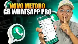 WHATSAPP GB FUNCIONANDO PARA TODOS! 🥳 (NOVO MÉTODO)