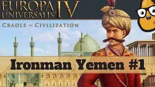 EU4 CoC Ironman Yemen Let's Play Ep. 1 - Europa Universalis 4 Cradle of Civilization