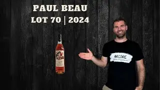 PAUL BEAU Lot 70|2024 | Dancing aromas in this great Cognac from the Grande Champagne 💃🕺 | REVIEW