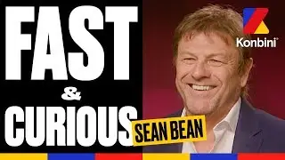 Sean Bean - Fast & Curious