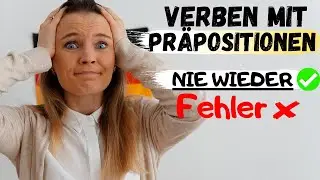 Verben mit Präpositionen, die du nicht verwechseln solltest (Deutsch lernen b2)