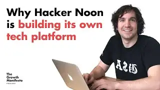 Why Hacker Noon is building its own tech platform