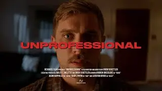 “Unprofessional” - Short Film | RED Helium 8k S35