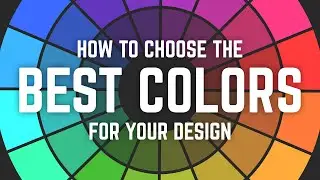 How to choose the BEST COLORS for your Design 