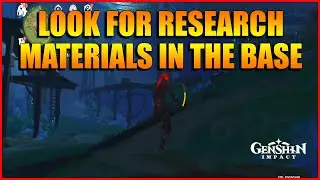 Look for research materials in the base | Genshin Impact