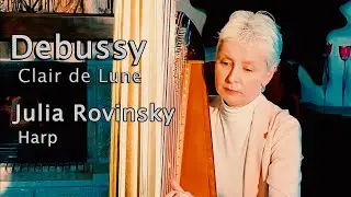 Debussy - Clair De Lune  (Moonlight) | Claude Monet Paintings | Julia Rovinsky - Harp arrangement