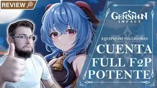 SI TU CUENTA F2P SE PARECE A ESTA VAS BIEN!! FULL F2P CON POTENCIAL | Genshin Impact