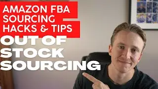 Out of Stock Sourcing - Amazon FBA Sourcing Hacks #3!!