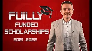 Fully funded university scholarships for international students undergraduate masters PhD 2021 2022
