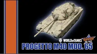 Progetto M40 mod. 65 - World of Tanks: SummerSlam - FullHD - PS4/XBOX / Wot Console