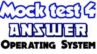 MOCK4 | | OS | | DETAILED  ANSWER