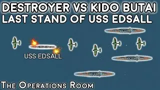 1 US Destroyer vs The Japanese Fleet - The Last Stand of USS Edsall