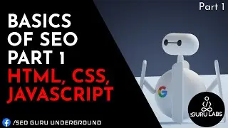 Basics of SEO using HTML, CSS & JavaScript - Part 1