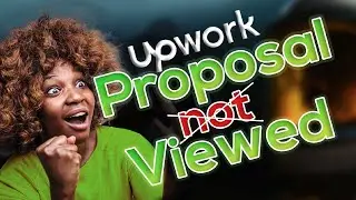 Upwork Proposals Not Viewed? Here's Why, with Proven Solution.