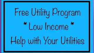 Free Utility Program for Low Income Households - Including SSDI, SSI, Social Security