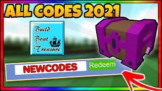 🔥 NEW CODES? ALL BUILD A BOAT FOR TREASURE CODES | Roblox (2021)