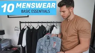 10 MENSWEAR BASIC ESSENTIALS | Building A Minimal Wardrobe | Men's Fashion 2020