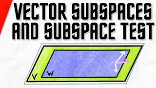 Vector Subspaces and Subspace Test Explained | Linear Algebra