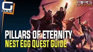 Pillars of Eternity - Nest Egg Quest Guide