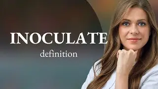 Inoculate | INOCULATE meaning