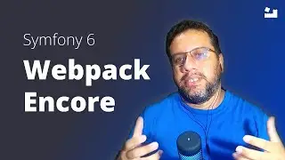 13 - Symfony 6 Primeiros Passos | Trabalhando com Assets Frontend / Symfony Webpack  Encore #symfony