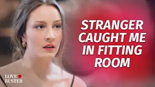 Stranger Caught Me In Fitting Room | 