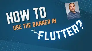 Flutter 101: How to use the Banner in Flutter.