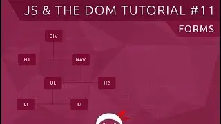 JavaScript DOM Tutorial #11 - Interacting with Forms