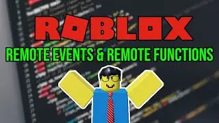 Roblox Scripting Tutorial #8: Remote Events & Remote Functions