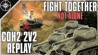 Tanks Strong Together | 2v2 Belgorod | CoH2 Cast 