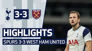 HIGHLIGHTS | SPURS 3-3 WEST HAM UNITED