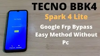 Tecno Spark 4 Lite Google Frp Bypass Easy Method | Tecno bbk4 No Sim No Pc No Any Tool