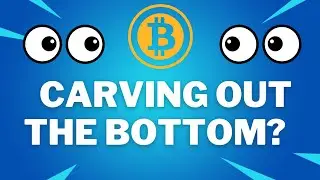 IS BITCOIN CARVING OUT THE BOTTOM? - BTC PRICE PREDICTION - SHOULD I BUY BTC - BITCOIN ANALYSIS!