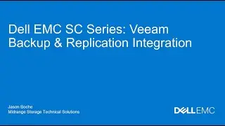 Dell EMC SC Series: Veeam Backup & Replication Integration