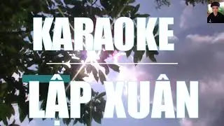 Karaoke hát then: Lập Xuân | Đặt lời: Nông Viết Toại