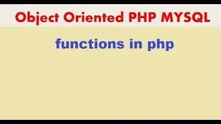 PHP MYSQLi TUTORIAL 12 FUNCTIONS in PHP