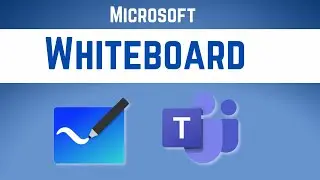 How to Use Microsoft Whiteboard in Teams Meetings - For Beginners