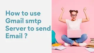 75 How to use gmail smtp server to send email