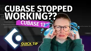 CUBASE STOPPED WORKING? | Quick Tip Cubase 13