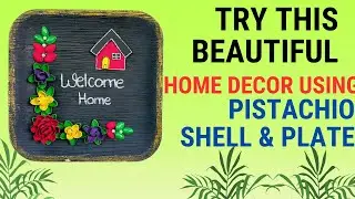 Unique Wall Decor craft using Pistachio shells | Home Decor Ideas from Waste Material | Craft ideas