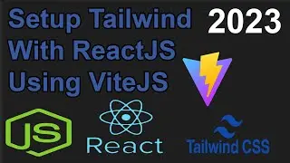 How To Setup Tailwind CSS With React JS Using Vite JS 2023 | Install Tailwind CSS with React App