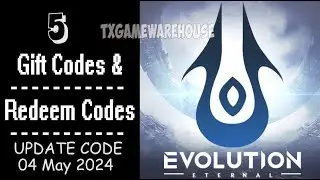 Eternal Evolution | New Redeem Codes 4 May 2024 | Gift Codes - How to Redeem Code