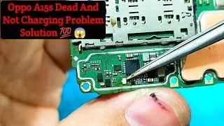 Oppo A15s Dead And Not Charging Problem Solution | Working 💯 😱