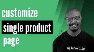 How to Customize Woocommerce Single Product Page (/w Elementor)