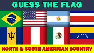 Guess The Flag || North & South American Country Quiz!!