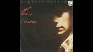 Alberto Fortis- Prendimi Fratello (1980)
